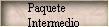 Paquete 
 Intermedio