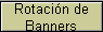 Rotaci�n de 
 Banners